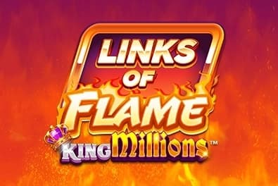 Links of Flame King Millions by Slingshot Studios