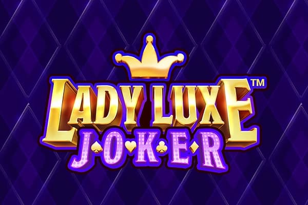 Lady Luxe Joker by Just for the Win