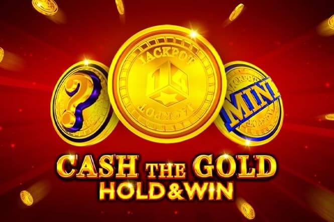 Cash The Gold Hold & Win by 1spin4win