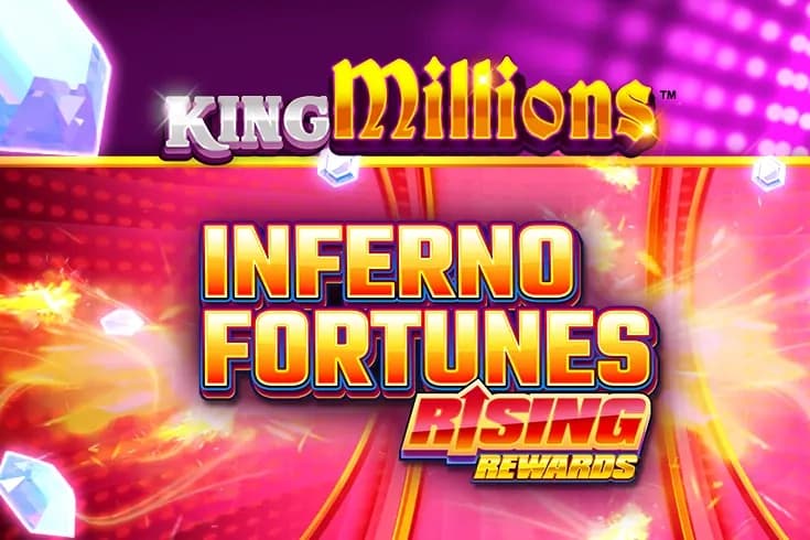 Inferno Fortunes Rising Rewards King Millions by All41Studios
