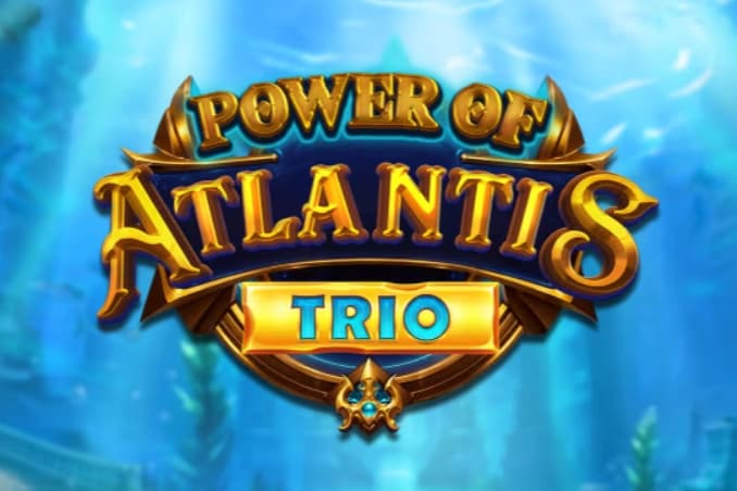 Power of Atlantis Trio by Booming Games