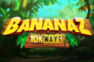 Bananaz 10K Ways by ReelPlay
