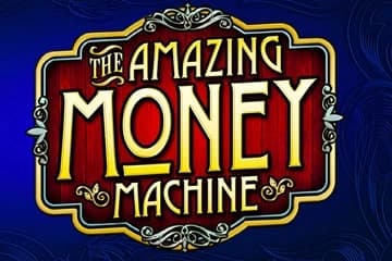 The Amazing Money Machine by Wild Streak Gaming