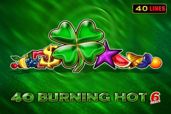40 Burning Hot 6 Reels by Amusnet