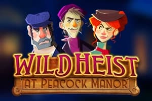 Wild Heist at Peacock Manor by Thunderkick