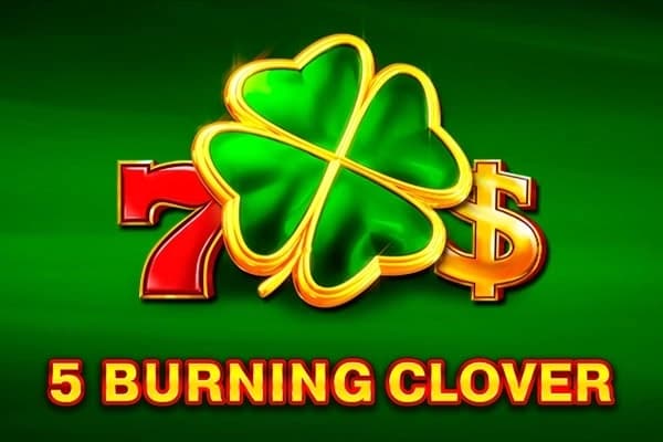 5 Burning Clover by EGT Digital