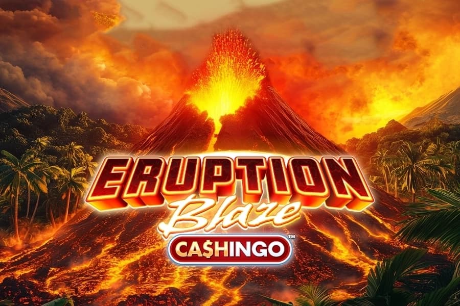 Eruption Blaze Cashingo by Slingshot Studios